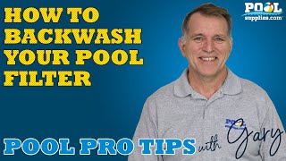 How to Backwash Your Pool Filter | Pool Pro Tips With Gary | PoolSupplies.com