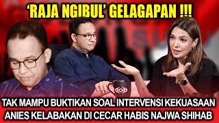 'Raja Ngibul' Gelagapan ‼️ Tak Mampu Buktikan Soal Intervensi Kekuasaan, Anies 'Dipermalukan' Najwa