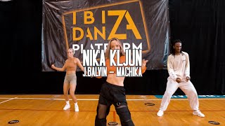 Nika Kljun Choreography // Machika - J.Balvin // IBIZA DANZA PLATFORM