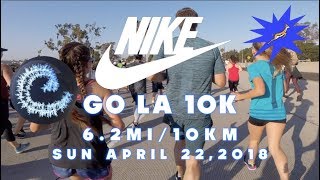 Running Nike Go La 10K April 22 2018