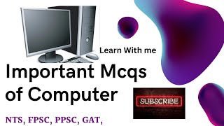 Most Important Computer Mcqs for PPSC, NTS, FPSC|Learn Important Mcqs of Computer|Learn For Test.