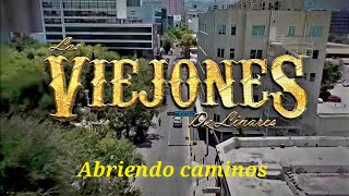 Abriendo Caminos Los Viejones de Linares  ( Vídeo Oficial)