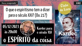 Espírito da coisa 063 - O que o espiritismo tem a dizer para o século XXI? (Ou 21?)