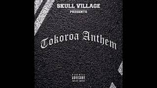 Skull Village - Tokoroa Anthem