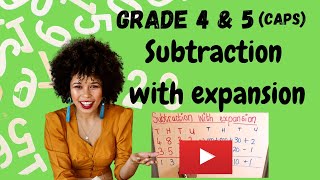 Subtraction with Expansion (2020) | CAPS | Grade 4 5 Mathematics