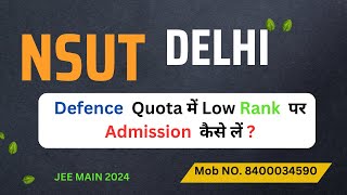 NSUT Delhi College Cutoff 2023 | NSUT JEE Main cutoff Rank vs percentile | DEFENCE QUATA cutoff 2023