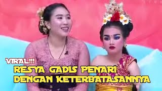 VIRAL!!! RESYA GADIS PENARI DENGAN KETERBATASANNYA