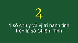 1 số chú ý về vị trí Hành Tinh trên lá số Chiêm TInh