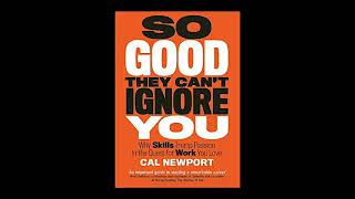 So Good They Can't Ignore You | Book by Cal Newport | full audiobook