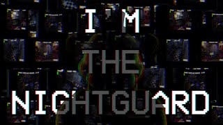 I'm The Nightguard Trailer [OUT NOW]