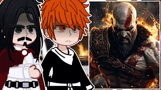 Bleach react to Kratos | God Of War | - GC