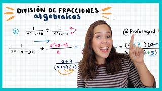 DIVISIÓN  DE FRACCIONES ALGEBRAICAS