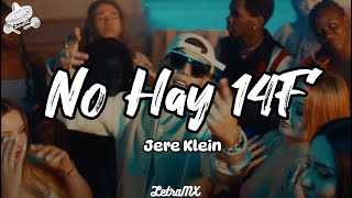 No Hay 14F - Jere Klein (Letra/Lyrics)