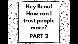 HEY BEAU: QUESTION 27