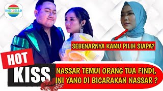 HEBOH ! Nassar sudah temui orangtua findi, ternyata ini yang dibicarakan Nassar?