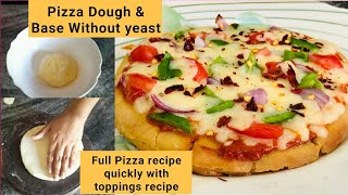 Pizza dough, Pizza base without yeast no oven pizza topping recipe | Cheese Burst Pizza Recipe