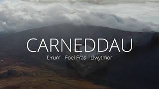 CARNEDDAU WALK: Drum + Foel Fras + Llwytmor