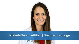 Need a Gastroenterology Specialist? Meet Nikkole Town, ARPN!