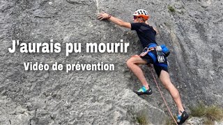 J'aurais pu mourir ! Toujours vérifier ses nœuds en escalade | Vidéo de sensibilisation