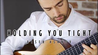 Arsen Asanov - Holding You Tight