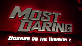 Most Daring: Horror On The Highway 2 (S2 E7) (2008)