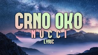 NUCCI - CRNO OKO (LYRIC VIDEO)