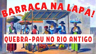 BARRACA NA LAPA - FATO OCORRIDO EM 1820