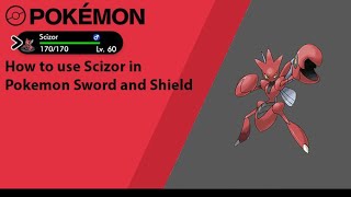 How to use Scizor in Pokemon Sword and Shield (Scizor moveset)