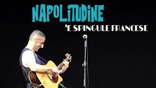 SAL ESPOSITO - 'E SPINGULE FRANCESE - NAPOLITUDINE 2022