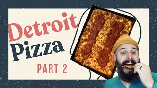 My First Detroit Style Pizza - Part 2