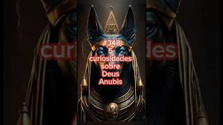 #348 5 curiosidades sobre Deus Anubis #luke5curiosidades#anubis