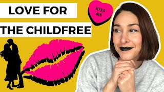 Childfree Dating Hacks - Find your perfect partner by doing THIS