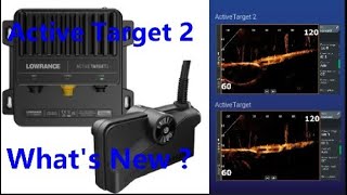 Lowrance Active Target 2 | What's NEW and What's Different?