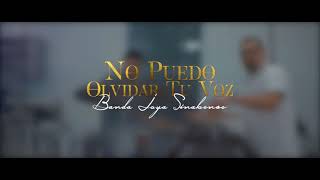 no puedo olvidar tu voz | Banda joya Sinaloense