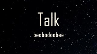 beabadoobee - Talk (Lyrics) | fantastic lyrics