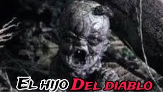 LA LEYENDA DEL HIJO DEL DIABLO (EL CHOCO) "maratón de terror"