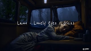 Lauv - Lonely Eyes (Lyrics)