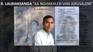 R. Lalbiaksanga - Ka nghakhlel van Jerusalem