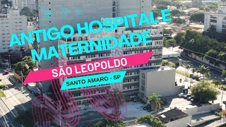 Antigo Hospital e Maternidade SÃO LEOPOLDO l #dronesampa