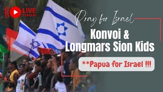 Konvoi & Longmars Sion Kids #PapuaforIsrael