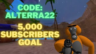 Playing Gorilla Tag/Fan Lobby Code:ALTERRA22