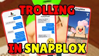 TROLLING IN SNAPBLOX | Roblox