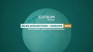 CORUM Origin - Cessions & acquisitions 2020