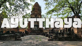 L'antica capitale della Thailandia || Ayutthaya