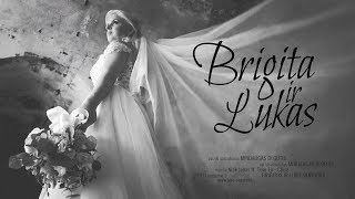 2017 08 05 Brigita ir Lukas | Wedding Trailer