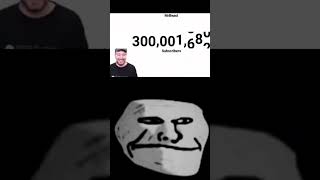 MrBeast hits 300 Million subs #trending #mrbeast #pewdiepie Troll face meme