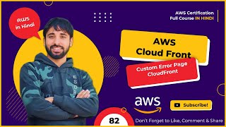 AWS Tutorials - 82 - CloudFront Custom Error Page -  CloudFront In Hindi - In Hindi