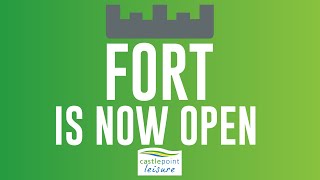 The Fort is Now Open!