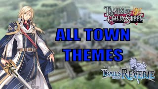 The Legend Of Heroes VIII: Cold Steel/Reverie | All Town Themes