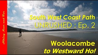 SWCP Ep. 2 - Woolacombe to Westward Ho! via Saunton, Barnstaple, Bideford and Appledore